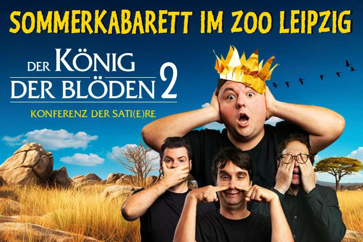 Der König der Blöden 2 - Sommerkabarett im Zoo Leipzig
