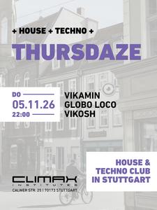THURSDAZE // 22 UHR // House, Techno
