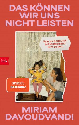 Miriam Davoudvandi - Das können wir uns nicht leisten
