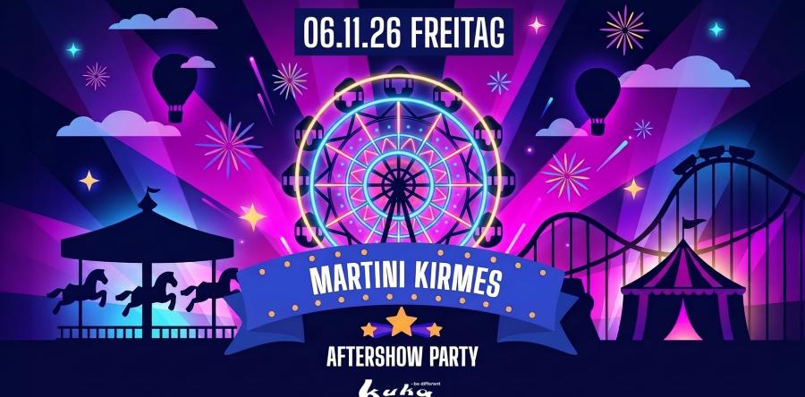 MARTINI KIRMES AFTERSHOW FREITAG