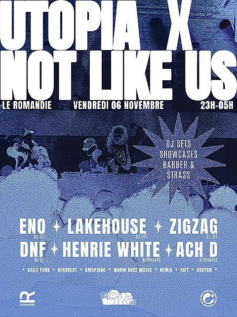 UTOPIA X NOT LIKE US