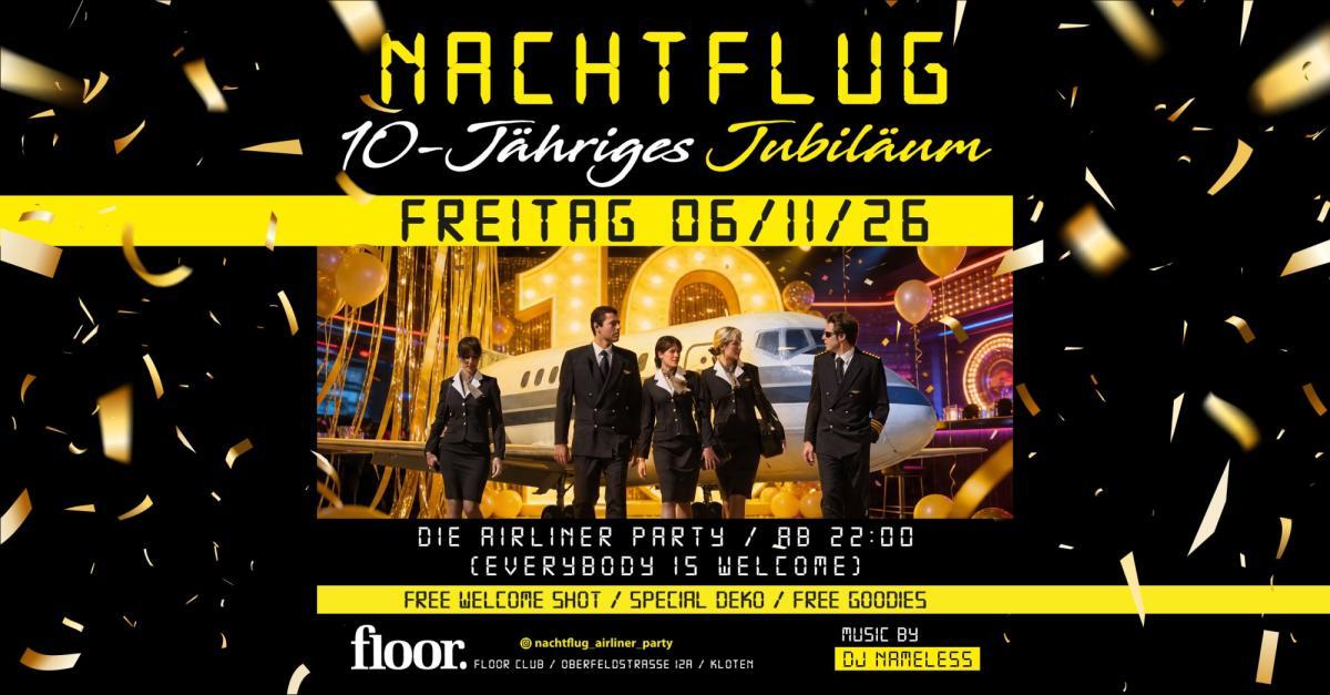 10 Jahre Nachtflug Airliner Party